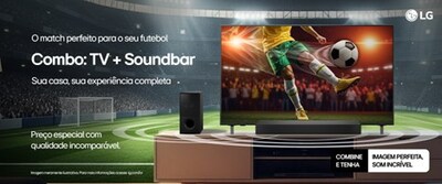 LG prepara sua sala para o mundial de futebol com combos exclusivos de Smart TVs QNED de telas gigantes e Soundbars